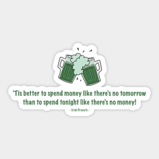 St. Patrick's Day T-shirt, Funny, Irish Proverb Sticker